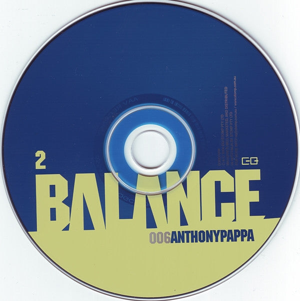 Anthony Pappa : Balance 006 (2xCD, Mixed)