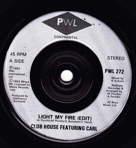 Club House : Light My Fire (7")