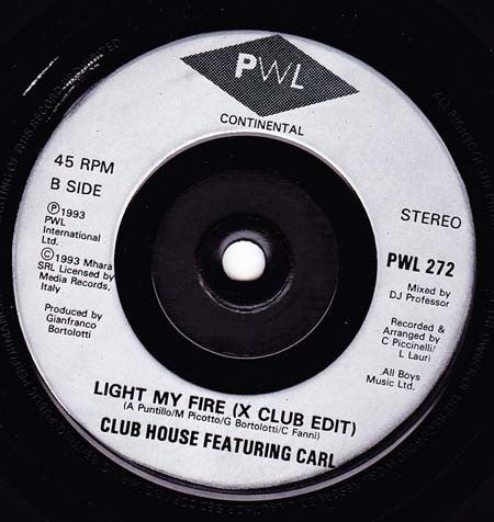 Club House : Light My Fire (7")