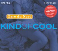 Gare Du Nord : Kind Of Cool (CD, Album)