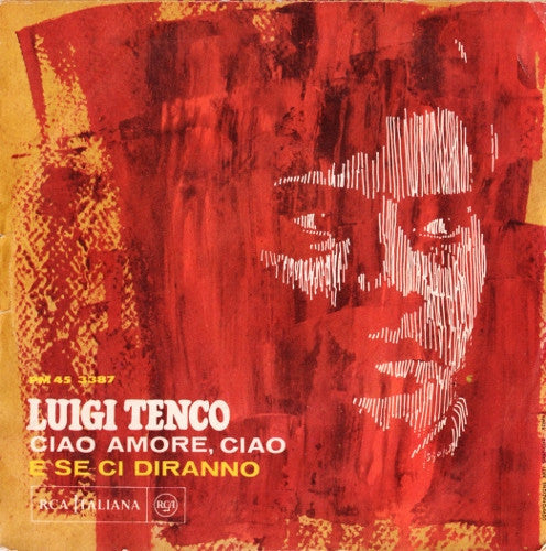 Luigi Tenco : Ciao Amore, Ciao / E Se Ci Diranno (7", Mono)