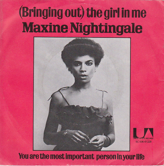 Maxine Nightingale : (Bringing Out) The Girl In Me (7", Single)