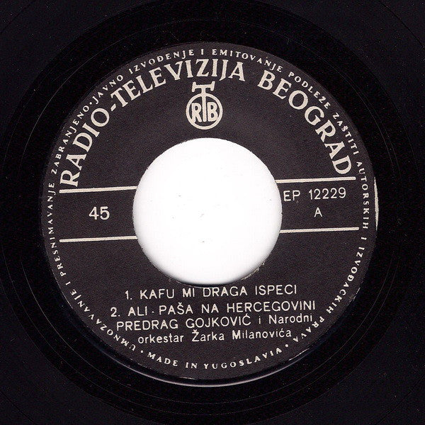 Cune Gojković I Narodni Orkestar Žarka Milanovića : Kafu Mi Draga Ispeci (7", EP)