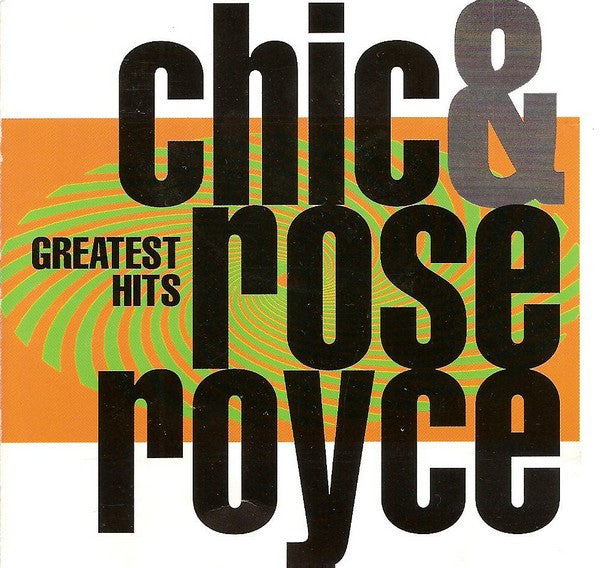 Chic & Rose Royce : Greatest Hits (CD, Comp)