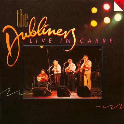 The Dubliners : Live In Carré, Amsterdam (CD, Album, RE)