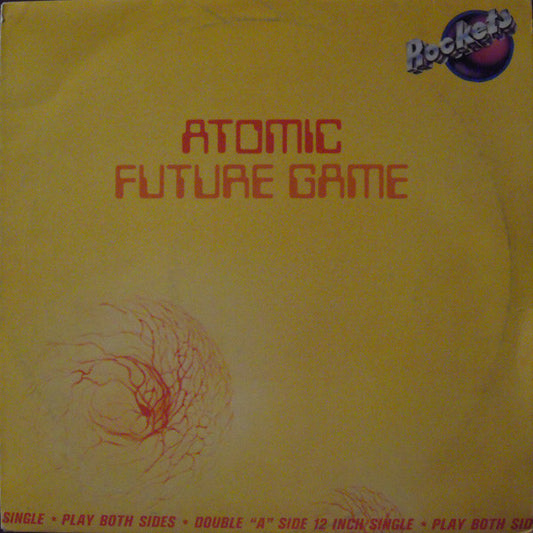 Rockets : Atomic / Future Game (12", Single)