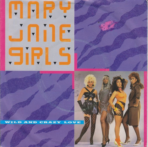 Mary Jane Girls : Wild And Crazy Love (7", Single)
