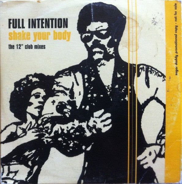 Full Intention : Shake Your Body (Down To The Ground) (The 12" Club Mixes) (CD, Single, Promo, Car)
