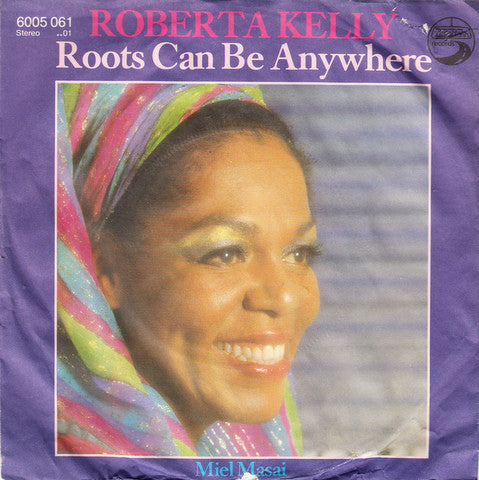 Roberta Kelly : Roots Can Be Anywhere (7", Single)