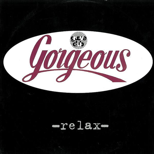 Gorgeous : Relax (12")