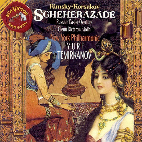 Nikolai Rimsky-Korsakov, Glenn Dicterow, New York Philharmonic, Yuri Temirkanov : Scheherezade / Russian Easter Overture (CD, Album)