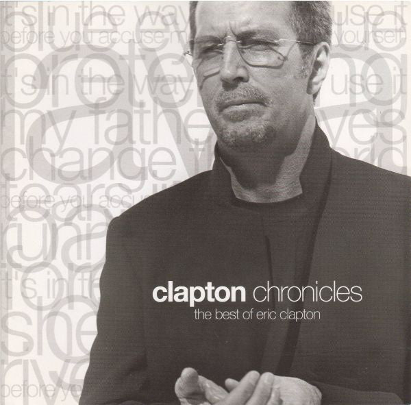 Eric Clapton = Eric Clapton : Clapton Chronicles - The Best Of Eric Clapton = ベスト・オブ・エリック・クラプトン (CD, Comp)