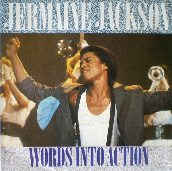 Jermaine Jackson : Words Into Action (7", Single)