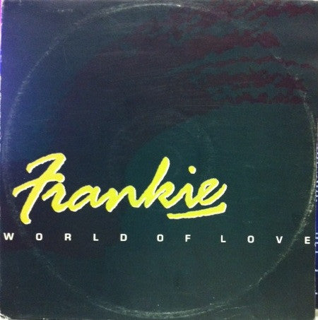 Frankie (3) : World Of Love (12")