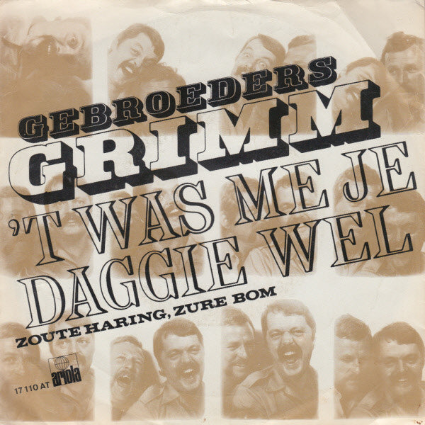 Gebroeders Grimm : 't Was Me Je Daggie Wel (7", Single)