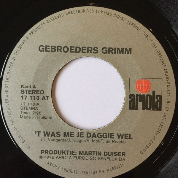 Gebroeders Grimm : 't Was Me Je Daggie Wel (7", Single)