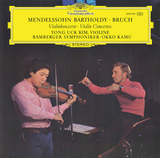 Felix Mendelssohn-Bartholdy • Max Bruch - Yong Uck Kim, Bamberger Symphoniker • Okko Kamu : Violinkonzerte = Violin Concertos (LP)