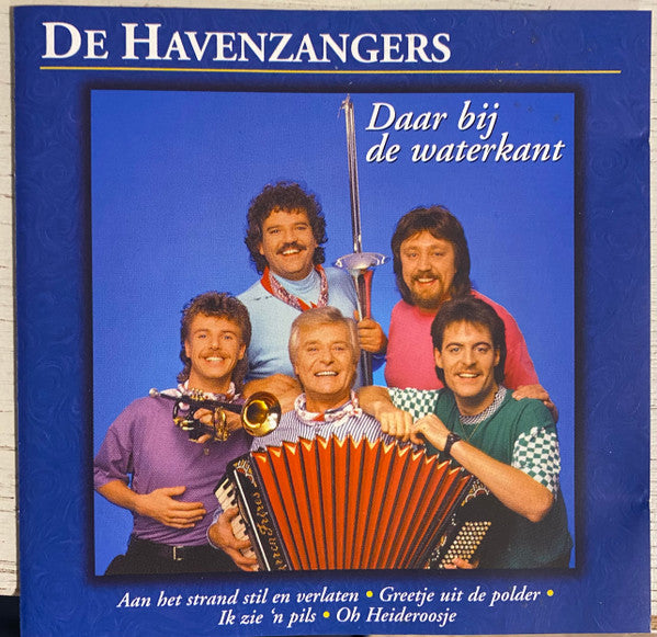 De Havenzangers : Daar Bij De Waterkant (CD, Album)