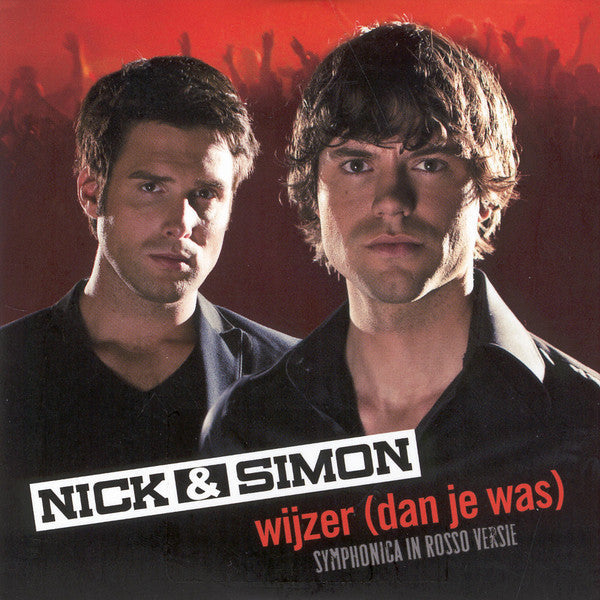 Nick & Simon : Wijzer (Dan Je Was) (CD, Single, Enh)
