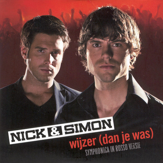 Nick & Simon : Wijzer (Dan Je Was) (CD, Single, Enh)