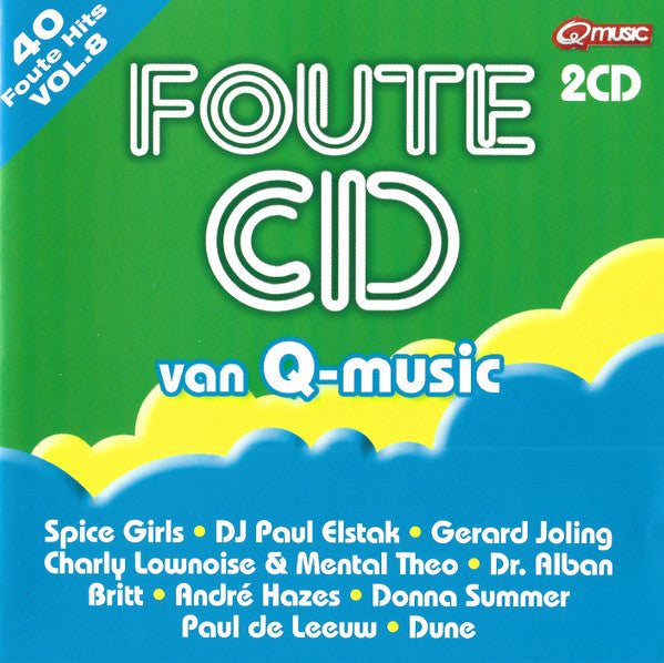 Various : Foute CD Van Q-Music Vol. 8 (2xCD, Comp)