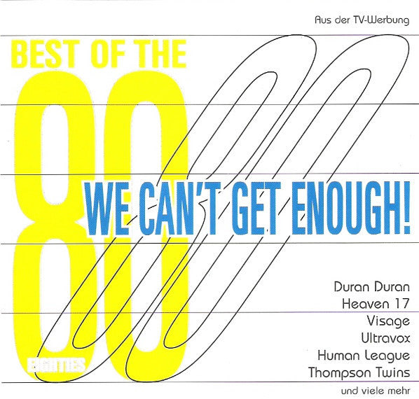 Various : We Can't Get Enough! Best Of The 80s (2xCD, Comp)
