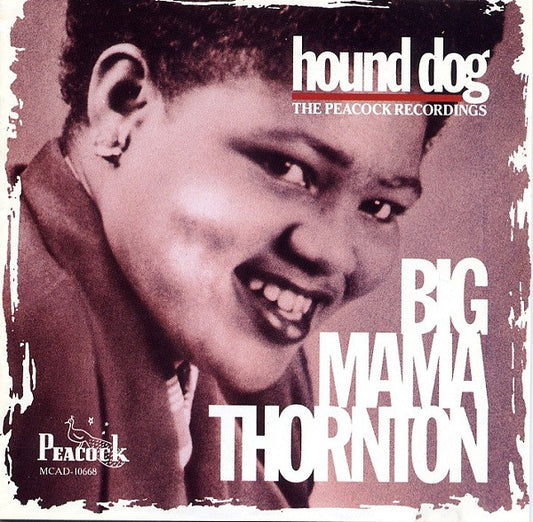Big Mama Thornton : Hound Dog - The Peacock Recordings (CD, Comp, RM)