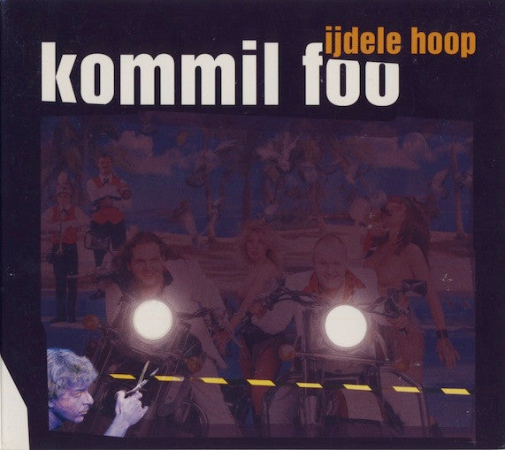 Kommil Foo : IJdele Hoop (CD, Album)