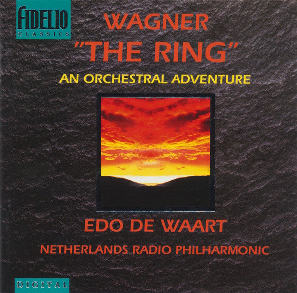 Richard Wagner, Edo de Waart, Radio Filharmonisch Orkest : "The Ring" An Orchestral Adventure (CD, Album)
