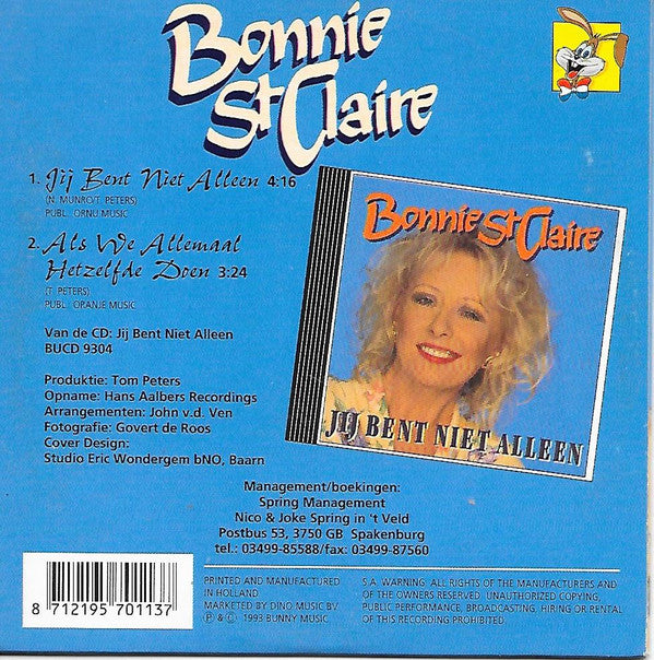 Bonnie St. Claire : Jij bent niet Alleen (CD, Single)