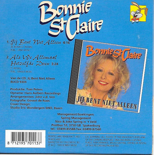 Bonnie St. Claire : Jij bent niet Alleen (CD, Single)