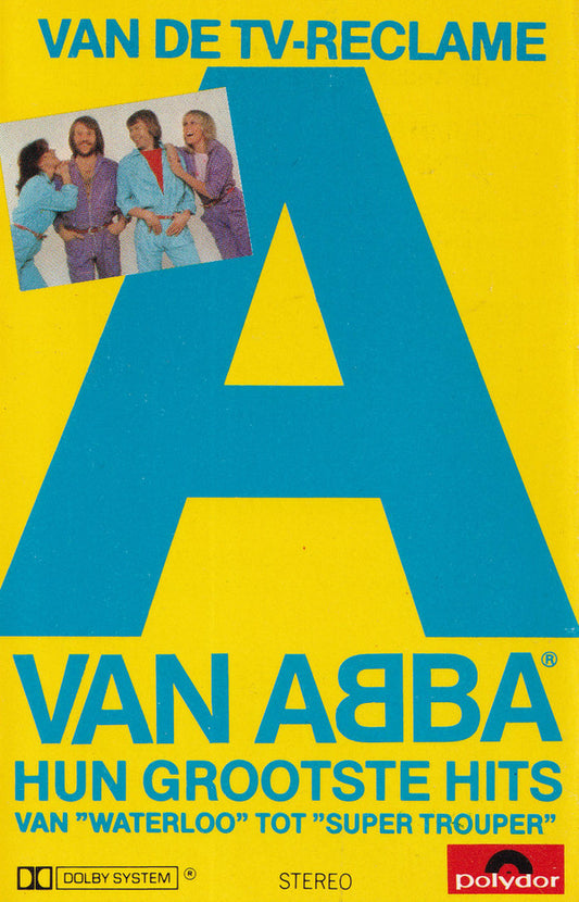 ABBA : A Van ABBA - Hun Grootste Hits (Hun Grootste Hits Van "Waterloo" Tot "Super Trouper") (Cass, Comp)