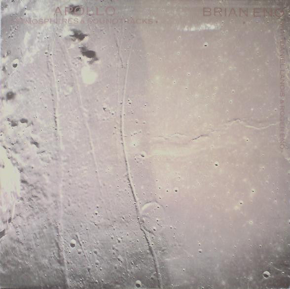Brian Eno With Daniel Lanois & Roger Eno : Apollo - Atmospheres & Soundtracks (LP, Album)