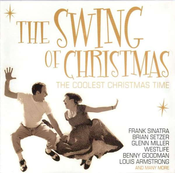 Various : The Swing Of Christmas (The Coolest Christmas Time) (CD, Comp)