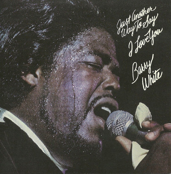 Barry White : Just Another Way To Say I Love You (CD, Album, RE, RM)