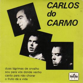Carlos Do Carmo : Duas Lágrimas De Orvalho (7", EP)