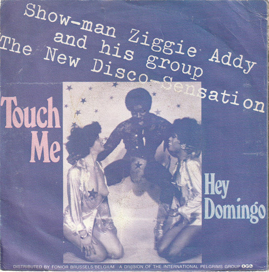 Ziggie Addy : Touch Me / Hey Domingo (7")