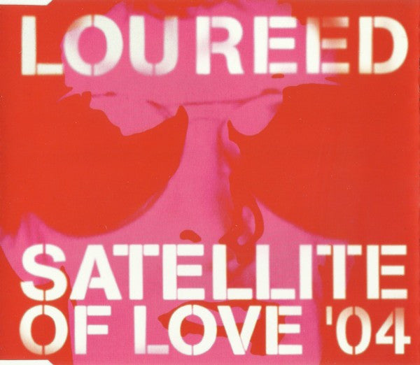 Lou Reed : Satellite Of Love '04 (CD, Single, Enh)