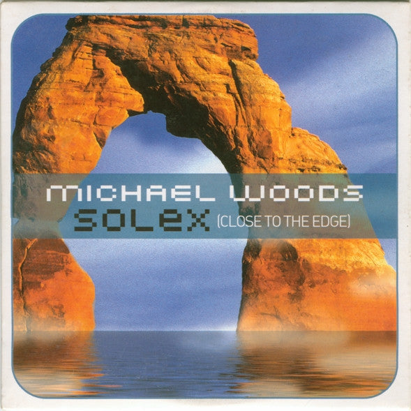 Michael Woods : Solex (Close To The Edge) (CD, Single, Enh)