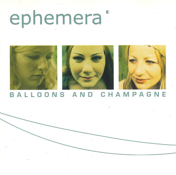 Ephemera : Balloons And Champagne (CD, Album)