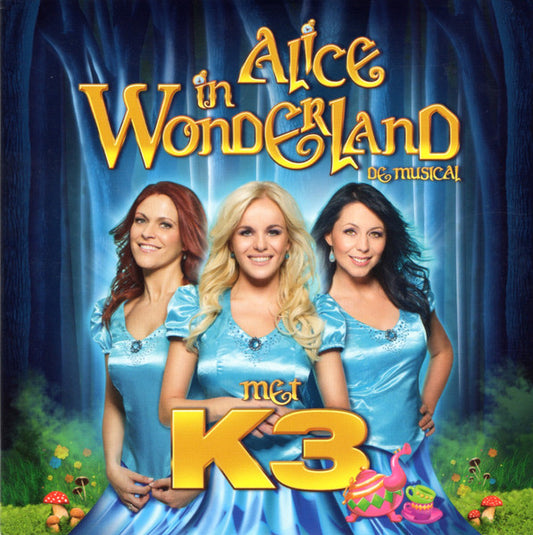 K3 : Alice In Wonderland (De Musical) (CD, Single)