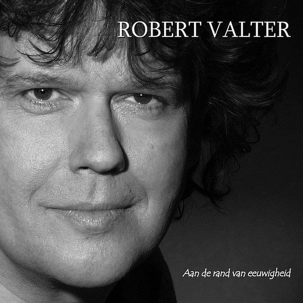 Robert Valter : Aan De Rand Van Eeuwigheid (CD, Album)