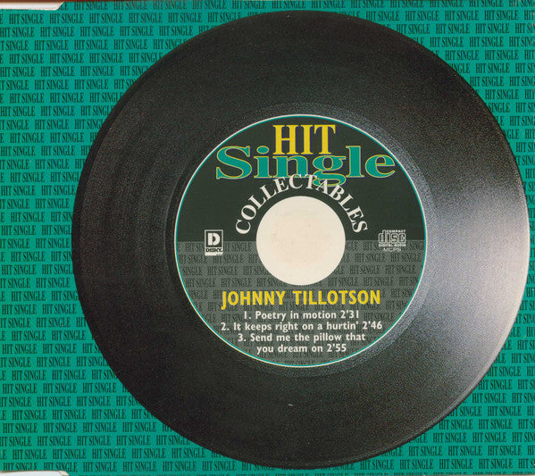 Johnny Tillotson : Poetry In Motion - It Keeps Right On A Hurtin' - Send Me The Pillow That You Dream On (CD, Single)