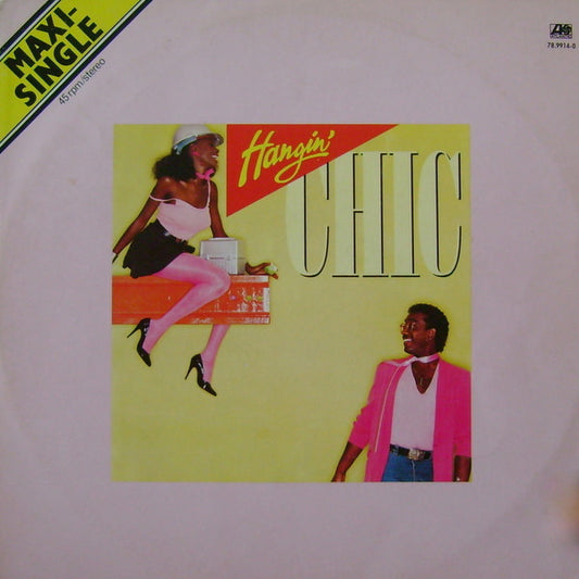 Chic : Hangin' (12", Maxi)