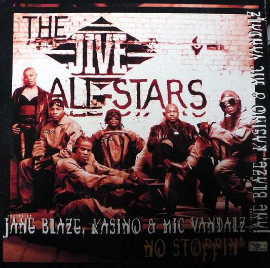 The Jive All-Stars Featuring Jane Blaze, Kasino & Mic Vandalz : No Stoppin' (12")