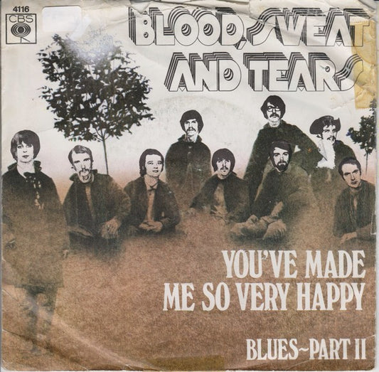 Blood, Sweat And Tears : You've Made Me So Very Happy (7", Single)