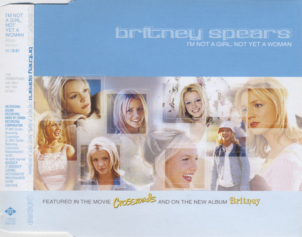 Britney Spears : I'm Not A Girl, Not Yet A Woman (CD, Single, Promo)