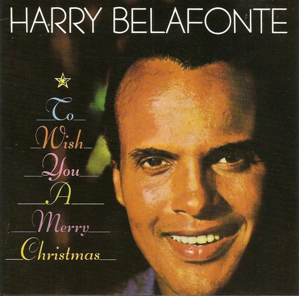 Harry Belafonte : To Wish You A Merry Christmas (CD, Album, RE)