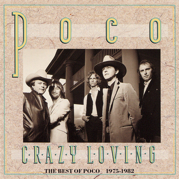 Poco (3) : Crazy Loving The Best Of Poco 1975-1982 (CD, Comp, JVC)