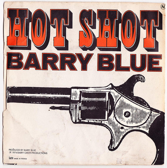 Barry Blue : Hot Shot (7", Single, Mono)